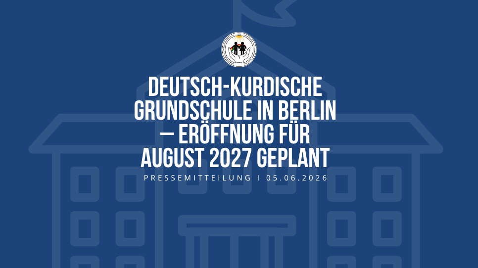 Deutsch-kurdische Grundschule &ndash; Er&ouml;ffnung f&uuml;r August 2027 geplant